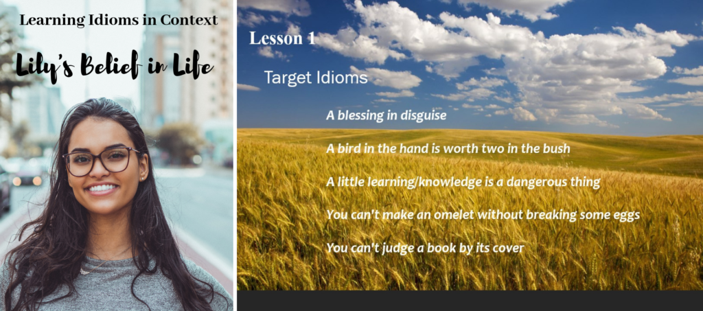 Learning Idioms in Context: Lily's Belief in Life
